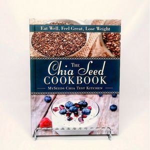 The Chia Seed Cook Book